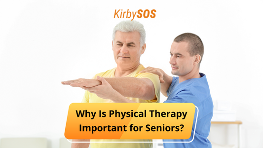 Why Is Physical Therapy Important for Seniors?| Kirbysos